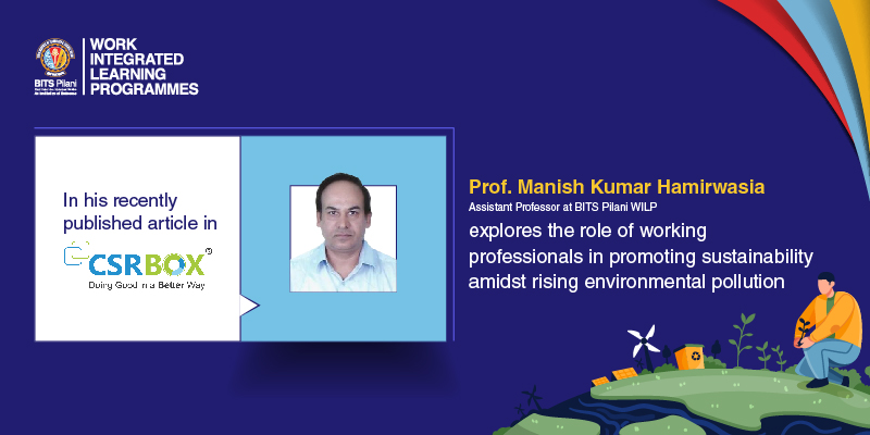 Empowering Working Professionals: Navigating Sustainability in a Changing World with Prof. Mahesh Kumar Hamirwasia